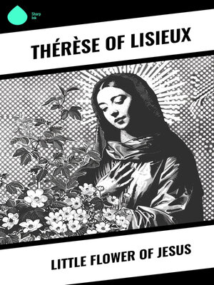 cover image of Little Flower of Jesus